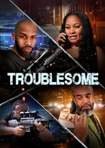 Troublesome