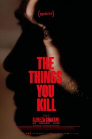 The Things You Kill (2025) Hindi Dubbed