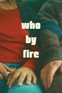 Who by Fire (2024)