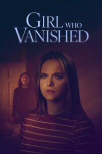 Girl Who Vanished (2025)