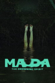 Ma Da: The Drowning Spirit (2024)