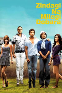 Zindagi Na Milegi Dobara (2011) Hindi HD