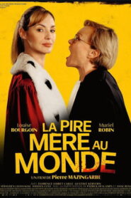 La pire mère au monde (2025)
