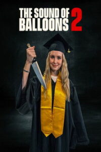 The Sound of Balloons 2 (2025)