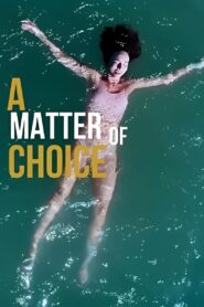 A Matter of Choice (2025)