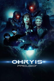 Ohryis Project (2023) Watch HD Movies