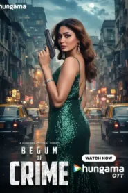 Begum of Crime (2026) Hindi Season 1 Hungama
