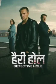Detective Hole (2026) Hindi Season 1 Complete Netflix