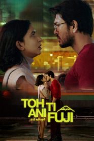 Toh, Ti Ani Fuji (2026) Hindi Dubbed