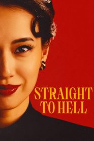 Straight to Hell (2026) Hindi Season 1 Complete