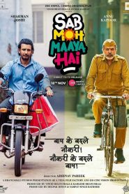 Sab Moh Maaya Hai (2023) Hindi HD