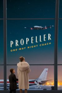 Propeller One-Way Night Coach (2026) English HD