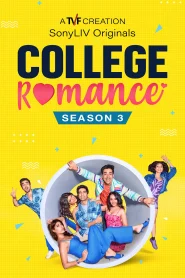 College Romance (2022) Hindi Season 3 Complete