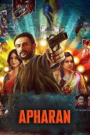 Apharan (2018) Hindi Season 1 Complete