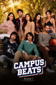 Campus Beats (2026) Hindi Season 7 Complete AMZN