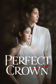 Perfect Crown (2026) Hindi Season 1 Complete