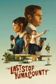 The Last Stop in Yuma County (2024) Hindi Dubbed