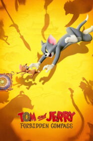 Tom and Jerry: Forbidden Compass (2025) English HD