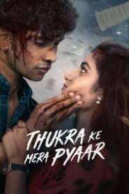 Thukra Ke Mera Pyaar (2026) Hindi Season 2 Complete JioHotstar
