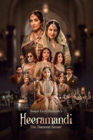 Heeramandi: The Diamond Bazaar (2024) Hindi Season 1 Complete