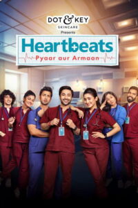 Heartbeats: Pyaar aur Armaan (2024) Hindi Season 1 Complete